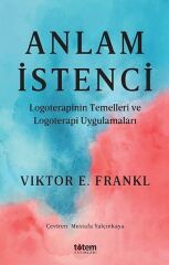 Anlam İstenci - Viktor Emil Frankl