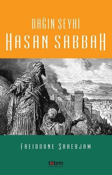 Dağın Şeyhi Hasan Sabbah - Freidoune Sahebjam