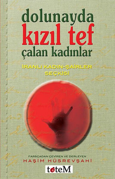 Dolunayda Kızıl Tef Çalan Kadınlar - Kolektif