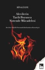 Alevilerin Tarih Boyunca Sistemle Mücadelesi - Binali Efe