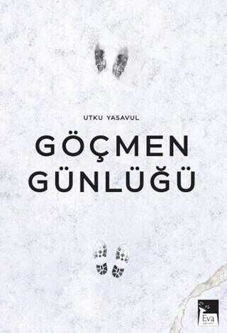 Göçmen Günlüğü - Utku Yasavul