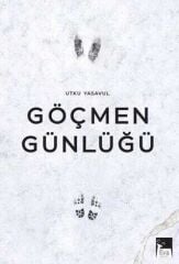 Göçmen Günlüğü - Utku Yasavul