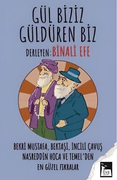 Gül Biziz Güldüren Biz - Binali Efe