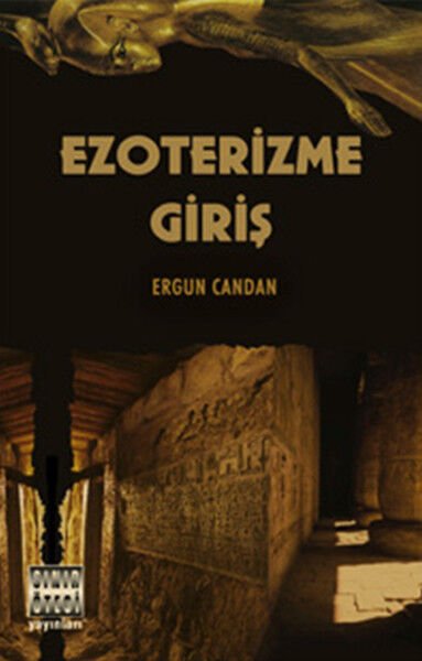 Ezoterizme Giriş - Ergun Candan