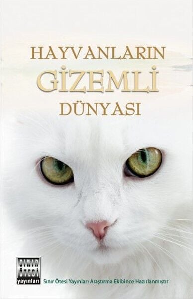 Hayvanların Gizemli Dünyası - Kolektif