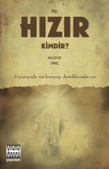 Hz. Hızır Kimdir? - Nilüfer Dinç