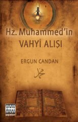 Hz. Muhammed'in Vahyi Alışı - Ergun Candan
