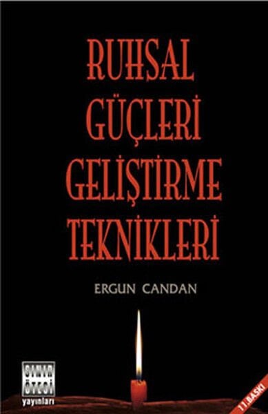 Ruhsal Güçleri Geliştirme Teknikler - Ergun Candan