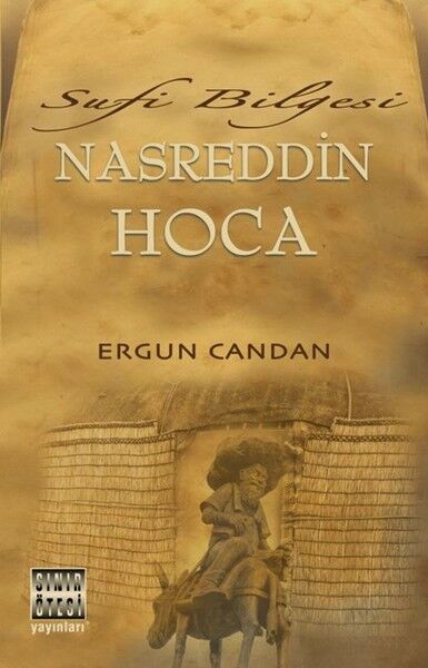 Sufi Bilgesi Nasreddin Hoca - Ergun Candan