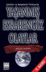Yaşanmış Esrarengiz Olaylar - Ergun Candan