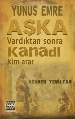 Yunus Emre Aşka Vardıktan Sonra Kanadı - Kevser Yeşiltaş
