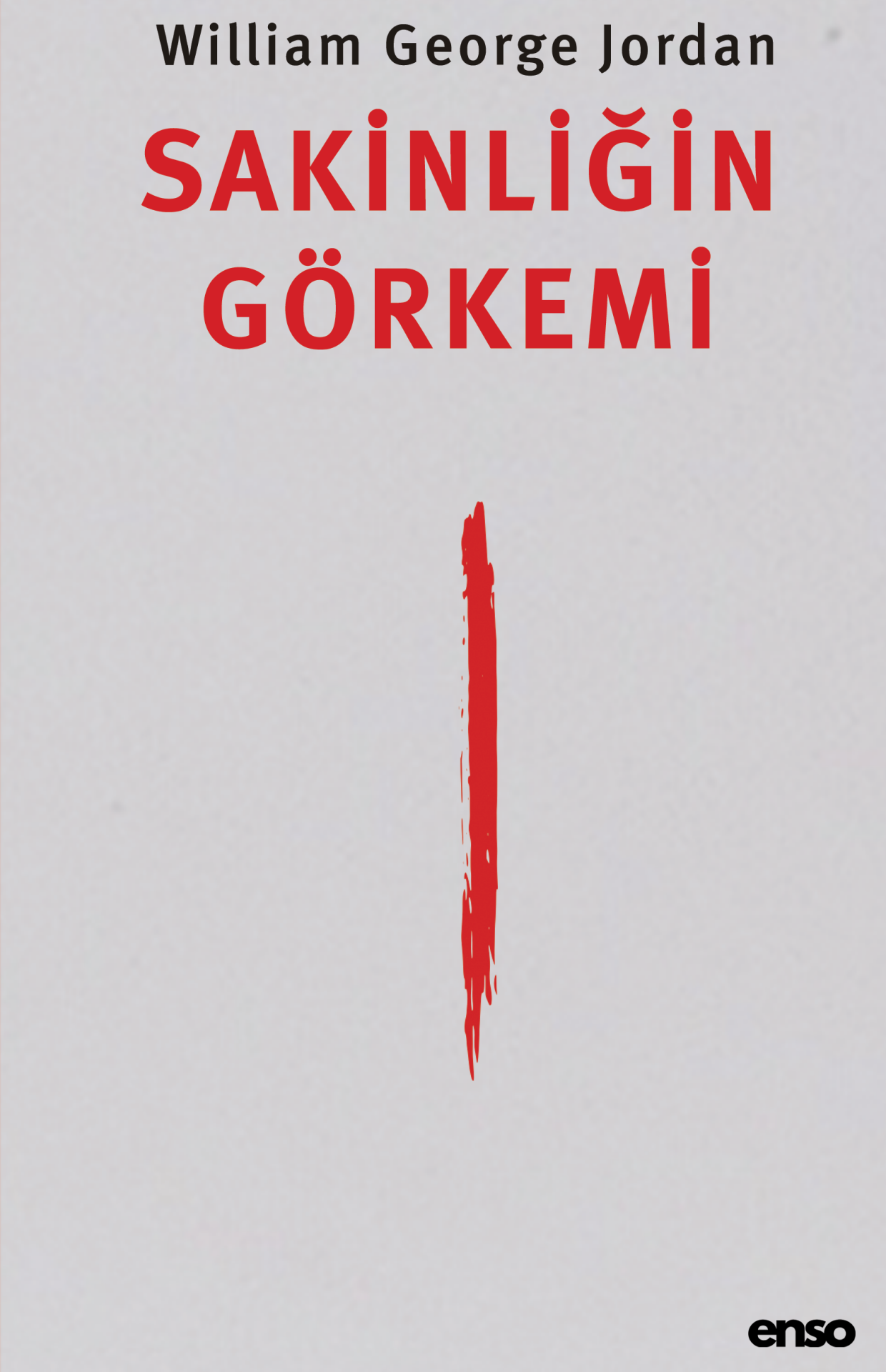 Sakinliğin Görkemi  - William George Jordan