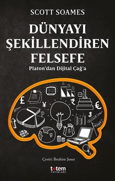 Dünyayı Şekillendiren Felsefe - Scott Soames