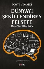 Dünyayı Şekillendiren Felsefe - Scott Soames