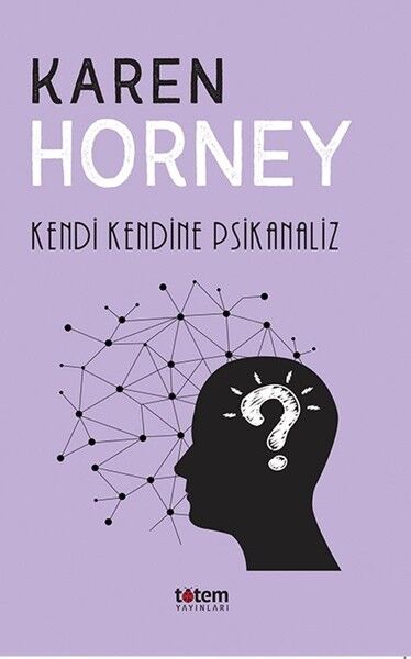 Kendi Kendine Psikanaliz - Karen Horney