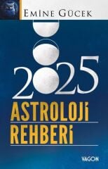 2025 Astroloji Rehberi - Emine Gücek