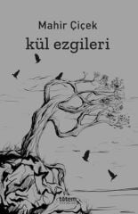 Kül Ezgileri - Mahir Çiçek