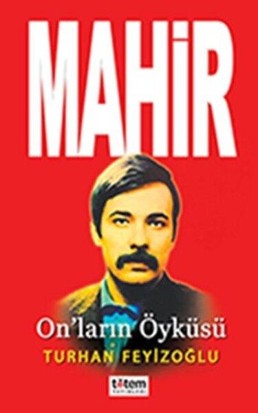 Mahir-On'ların Öyküsü - Turhan Feyizoğlu