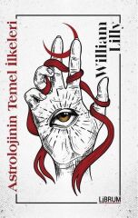 Astrolojinin Temel İlkeleri - William Lilly