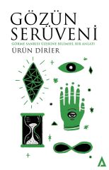 Gözün Serüveni - Ürün Dirier