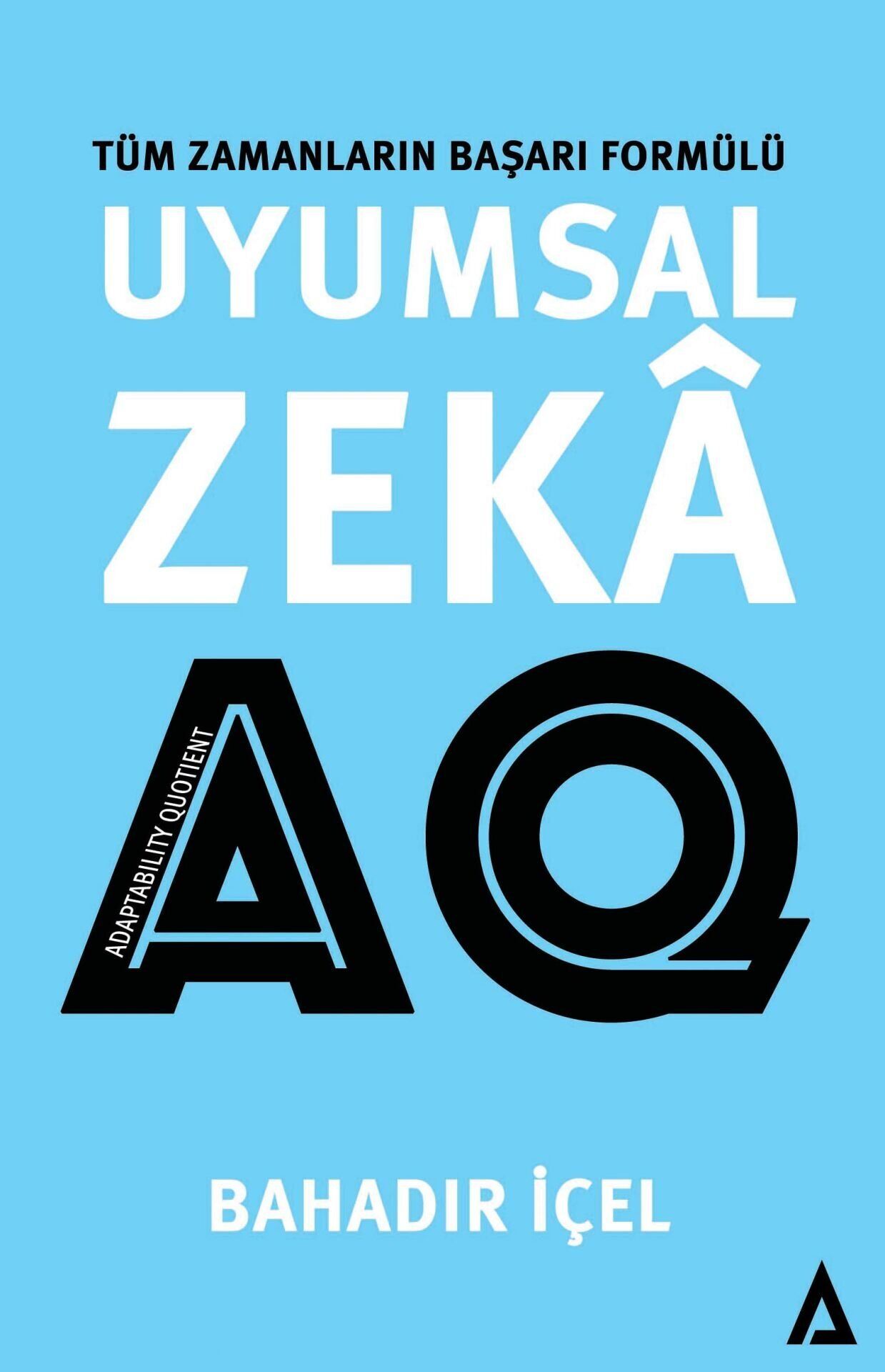 Uyumsal Zeka: AQ - Bahadır İçel