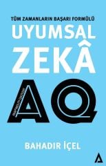 Uyumsal Zeka: AQ - Bahadır İçel