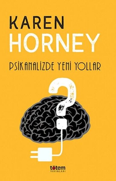 Psikanalizde Yeni Yollar - Karen Horney