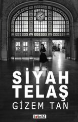 Siyah Telaş - Gizem Tan