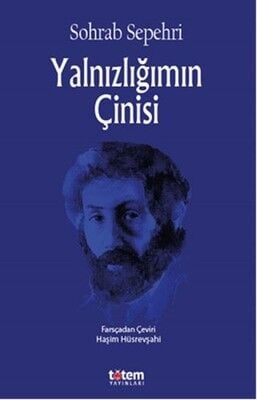 Yalnızlığımın Çinisi - Sohrab Sepehri