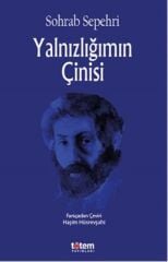 Yalnızlığımın Çinisi - Sohrab Sepehri