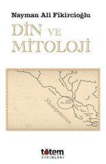 Din ve Mitoloji - Nayman Ali Fikircioğlu