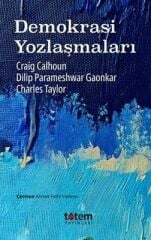 Demokrasi Yozlaşmaları - Charles Taylor