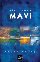 Bir Demet Mavi - Seçim Seziş