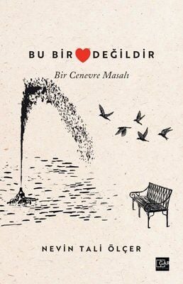 Bu Bir Kalp Değildir - Nevin Tali Ölçer