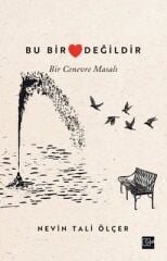 Bu Bir Kalp Değildir - Nevin Tali Ölçer