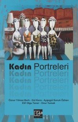 Kadın Portreleri - Ayşegül Sonuk Özhan