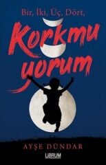 1,2,3,4 Korkmuyorum - Ayşe Dündar