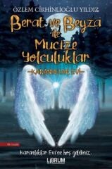 Berat ve Beyza İle Mucize Yolculuklar / Karanlıklar Evi - Özlem Cirhinlioğlu Yıldız