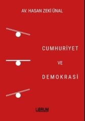 Cumhuriyet Ve Demokrasi - Hasan Zeki Ünal