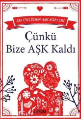 Çünkü Bize Aşk Kaldı - Kolektif