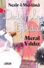 Dedemle Yolda/Nezr-i Mevlana - Meral Yıldız