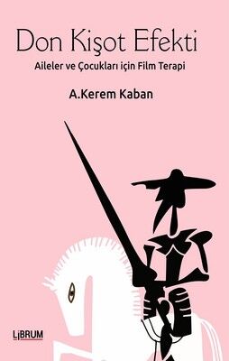 Don Kişot Efekti - A. Kerem Kaban