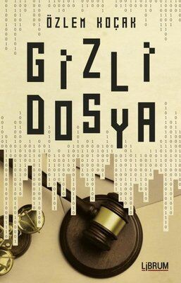 Gizli Dosya - Özlem Koçak
