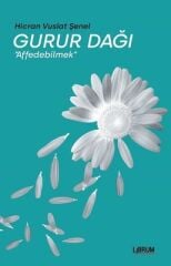 Gurur Dağı-Affedebilmek - Hicran Vuslat Şenel