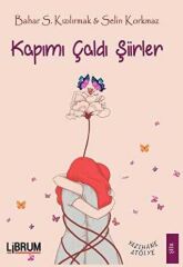 Kapımı Çaldı Şiirler - Bahar Sevinç Kızılırmak