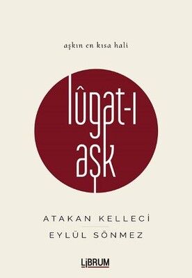 Lugat-ı Aşk - Atakan Kelleci