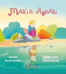 Max'in Aynası - Selma Kusoglu