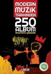 Modern Müzik Tarihinden 250 Albüm - Mustafa Şardan