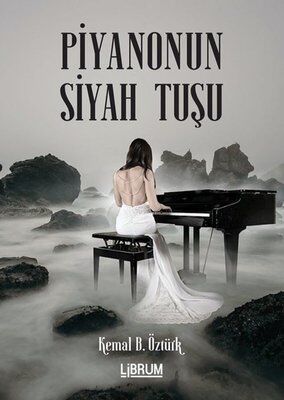 Piyanonun Siyah Tuşu - Kemal B. Öztürk