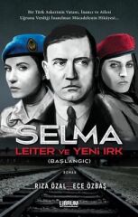 Selma Leıter ve Yeni Irk (Başlangıç) - Rıza Özal